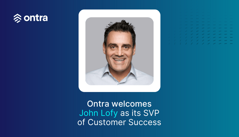 Press release announcement: "John Lofy Joins Ontra," featuring a photo of John Lofy.