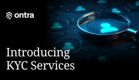 Image says Ontra Intrroducing KYC Services with a picture of a magnifying glass looking at an icon of a person.